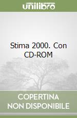 Stima 2000. Con CD-ROM libro