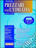 Prezzari per l'edilizia. Con CD-ROM libro