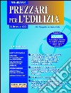 Prezzari per l'edilizia. Con CD-ROM libro