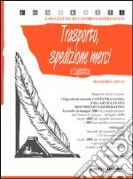 Trasporto e spedizione merci libro