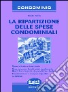 La ripartizione delle spese condominiali libro