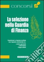 La selezione nella Guardia di Finanza libro