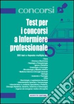 Test per i concorsi a infermiere professionale libro