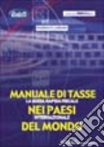 Manuale di tasse nei paesi del mondo libro