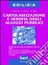 Cartolarizzazione e vendita degli alloggi pubblici libro