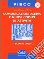 Comunicazione all'IVA e nuovi codici di attività. Con CD ROM libro