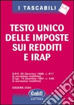 Testo Unico delle imposte sui redditi e IRAP. Con floppy disk libro