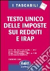 Testo Unico delle imposte sui redditi e IRAP. Con floppy disk libro