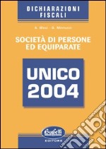 Unico 2004. Società di persone ed equiparate libro