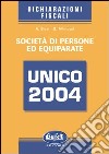 Unico 2004. Società di persone ed equiparate libro