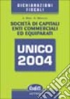 Unico 2004. Società di capitali enti commerciali ed equiparati libro