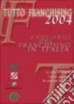 Tutto franchising 2004 libro