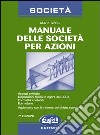 Manuale delle società per azioni libro