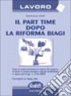 Il part time dopo la Riforma. Con floppy disk libro