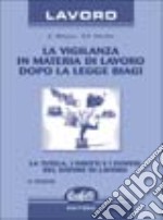 La vigilanza in materia di lavoro dopo la legge Biagi