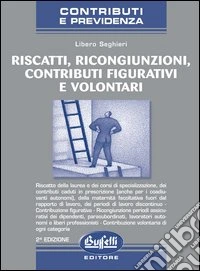 Riscatti, ricongiunzioni, contributi figurativie volontari libro