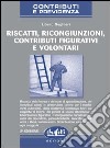 Riscatti, ricongiunzioni, contributi figurativie volontari libro