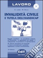 Invalidità civile e tutela dell'handicap. Con CD-ROM libro