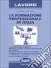 La formazione professionale in Italia libro