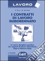 I contratti di lavoro subordinato. Con floppy disk libro