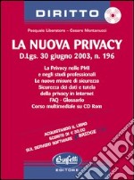 La nuova privacy. Con CD-ROM libro