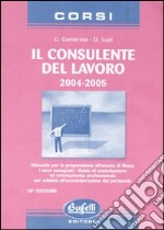 Corso per il consulente del lavoro 2004-2005 libro