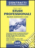 Studi professionali. Dipendenti amministrativi e tecnici libro