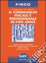 Il conguaglio fiscale e previdenziale di fine anno