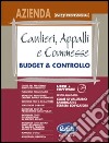 Cantieri, appalti e commesse. Budget & controllo. Con CD-ROM libro