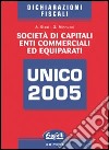 Unico 2005. Società di capitali, enti commerciali ed equiparati libro