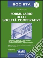 Formulario delle società cooperative. Con CD-Rom