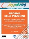 Riforma delle pensioni. Quaderni di pratica professionale libro