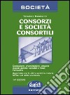 Consorzi e società consortili libro