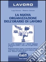 La nuova organizzazione dell'orario di lavoro