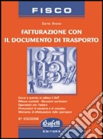 La fatturazione con il documento di trasporto libro