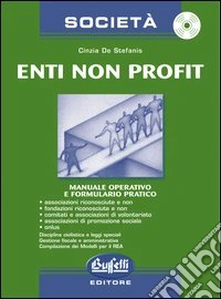 Enti non profit. Con CD-Rom libro