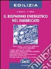 Risparmio energetico nel fabbricato libro