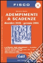 Adempimenti & scadenze. Dicembre 2005-gennaio 2006. Con CD-ROM libro