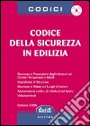 Codice di sicurezza in edilizia. Con CD-ROM libro