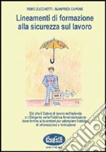 Lineamenti di formazione alla sicurezza sul lavoro libro