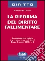 La riforma del diritto fallimentare libro