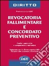 Revocatoria fallimentare e concordato preventivo libro