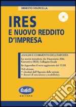 IRES e nuovo reddito d'impresa. Con CD-ROM