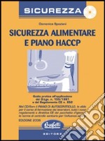 Sicurezza alimentare e piano di autocontrollo HACCP. Con CD-ROM libro