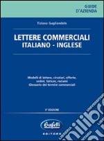 Lettere commerciali. Italiano-inglese libro