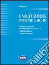 Unico 2006. Persone fisiche libro