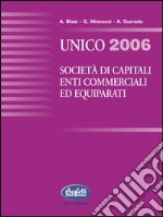 Unico 2006. Società di capitali, enti commerciali, ed quiparati libro