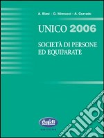 Unico 2006. Società di persone ed equiparate libro