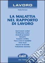 La malattia nel rapporto di lavoro libro