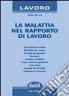 La malattia nel rapporto di lavoro libro